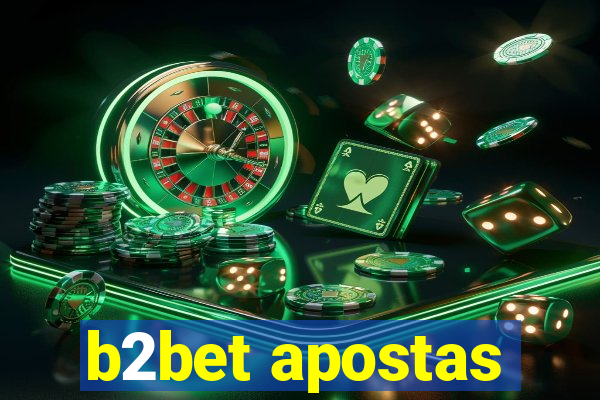 b2bet apostas